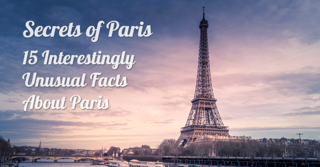 Interesting Facts Paris - AssistAnt Travel