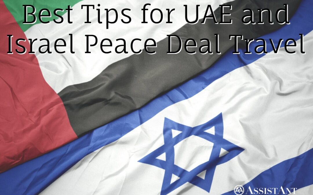 Best Tips for UAE and Israel Peace Deal Travel