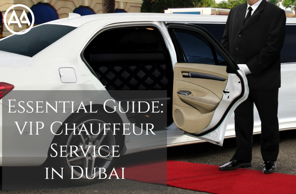 Essential Guide_ VIP Chauffeur Service in Dubai - AssistAnt