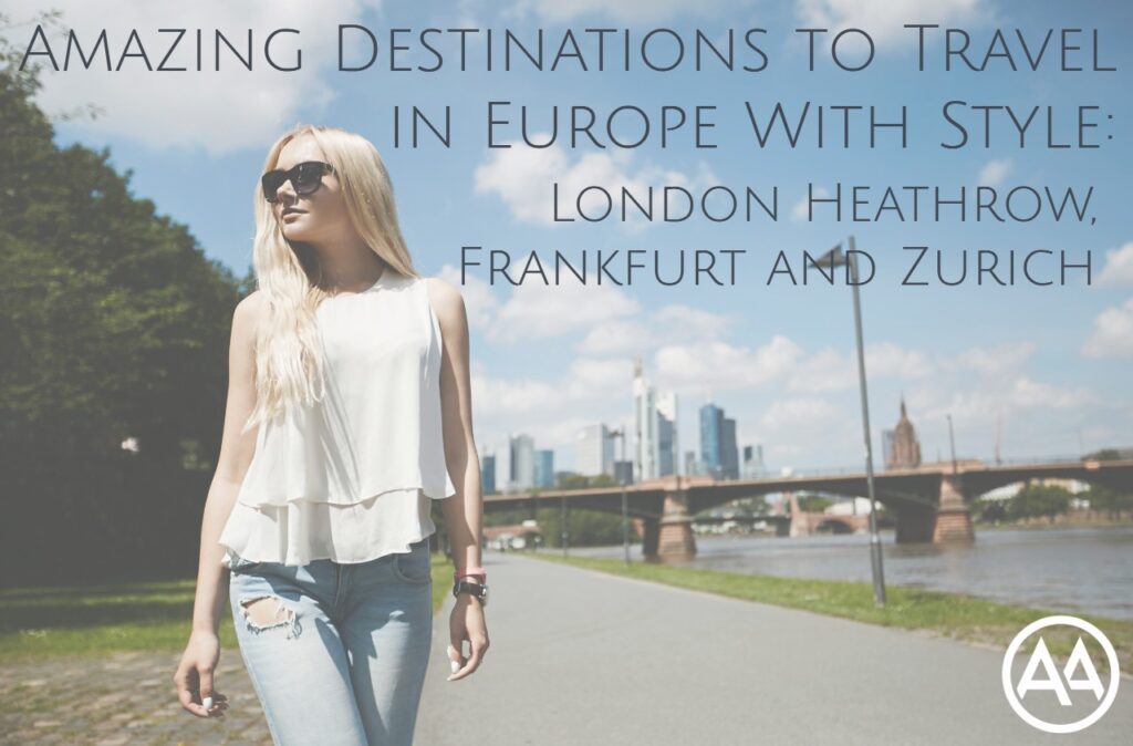3 Amazing Destinations to Travel in Europe With Style - AssistAnt