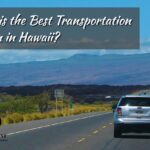 What is the Best Transportation Option in Hawaii
