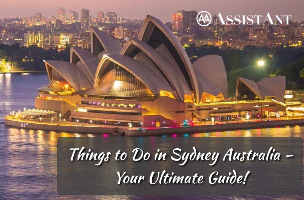 Things to Do in Sydney Australia – Your Ultimate Guide!--ASA