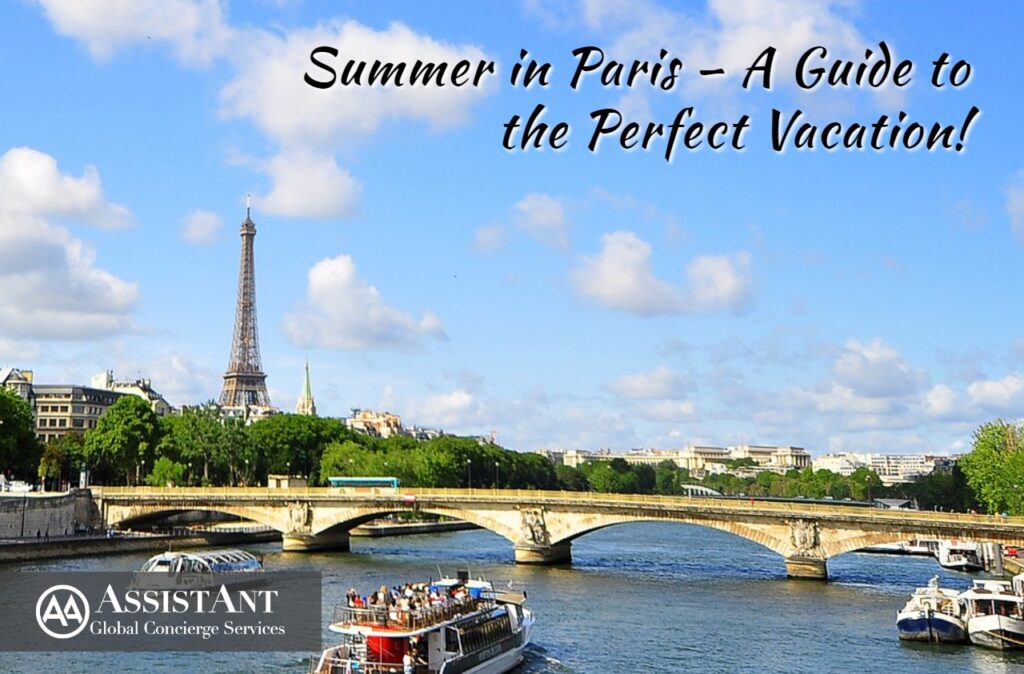 Summer in Paris – A Guide to the Perfect Vacation!