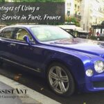 AssistAnt - The Advantages of Using a Chauffeur Service in Paris, France