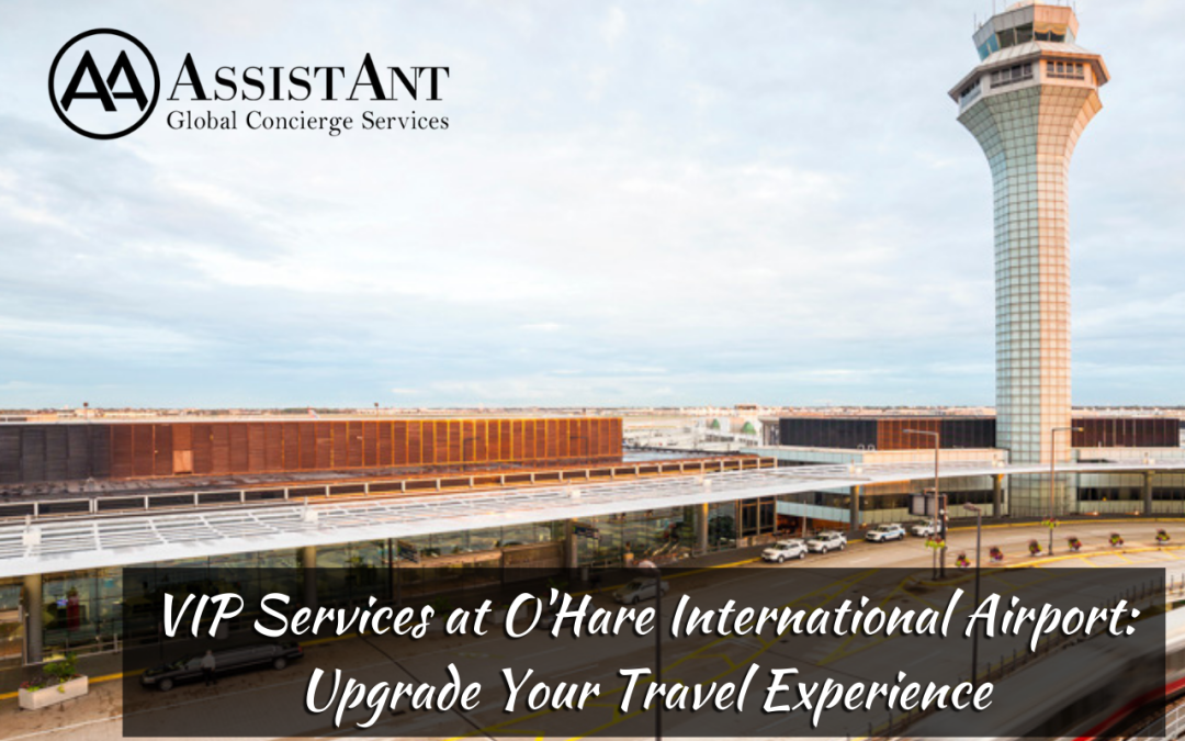 VIP Services at O’Hare International Airport: Upgrade Your Travel Experience