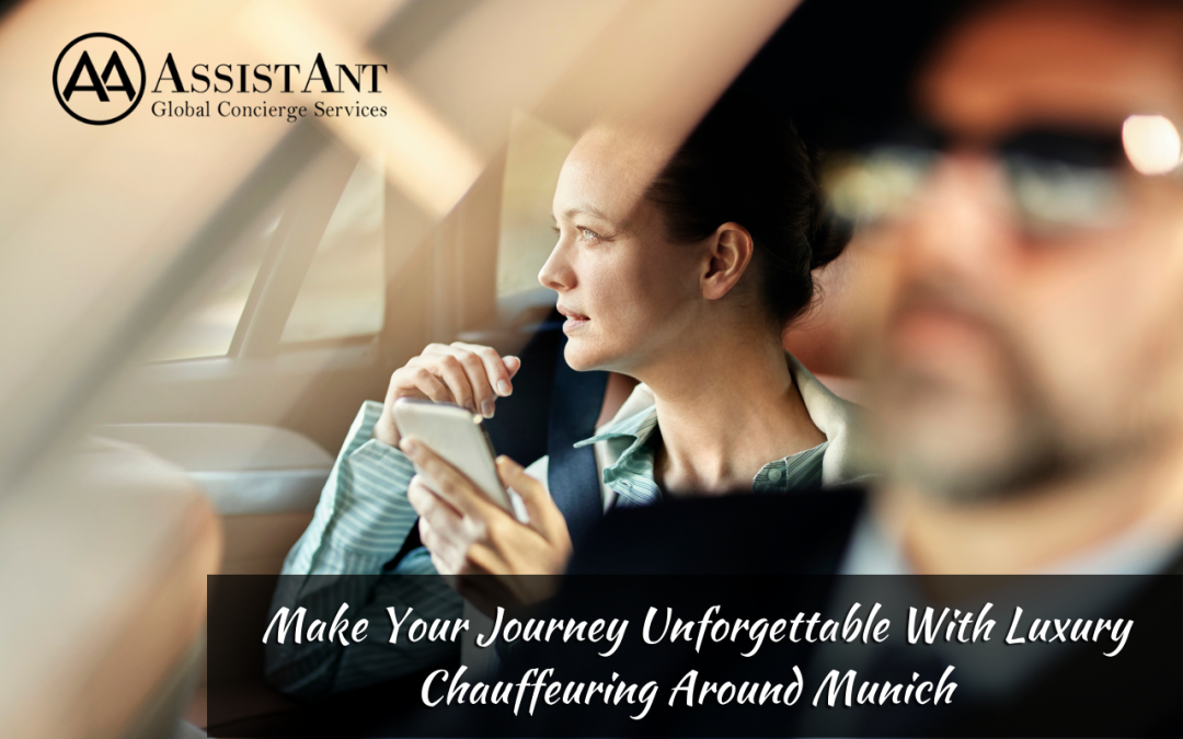 Munich Luxury Chauffeur Service: Make Your Journey Unforgettable