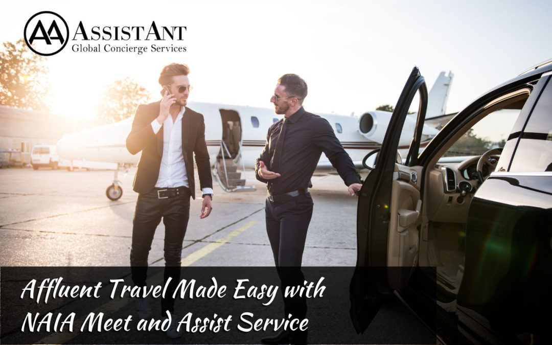 Affluent Travel Made Easy with NAIA Meet and Assist Service