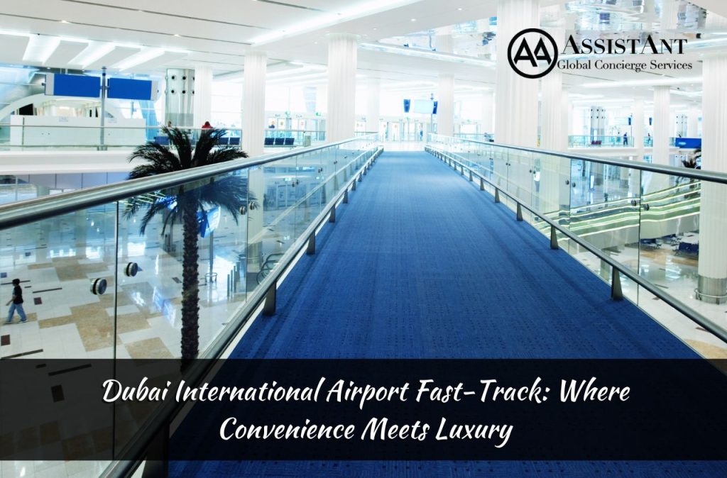 Dubai International Airport Fast-Track