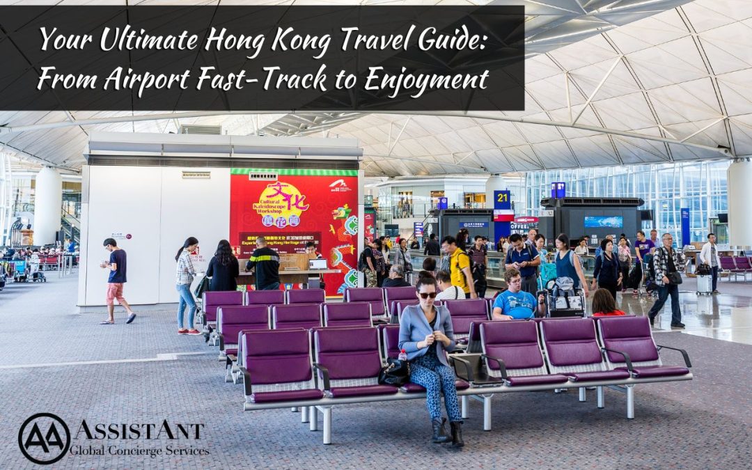 Hong Kong Travel Guide: Airport Fast-Track to Unparalleled Enjoyment