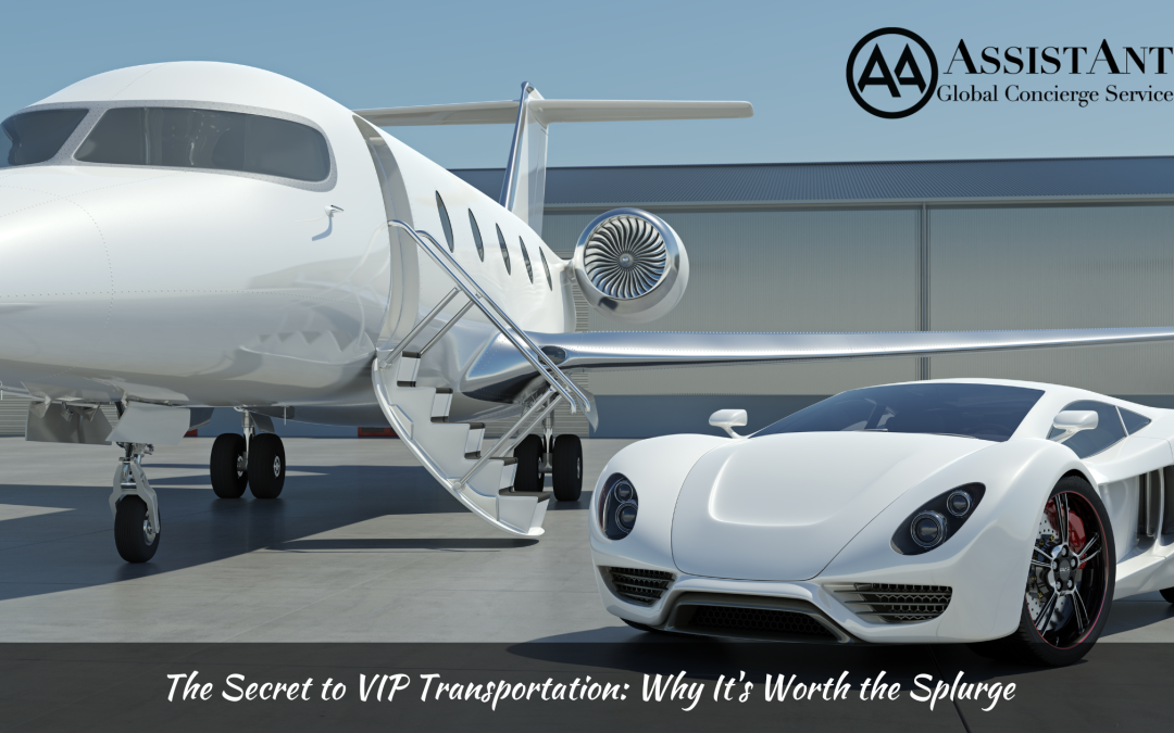 The Secret to VIP Transportation: Why It’s Worth the Splurge