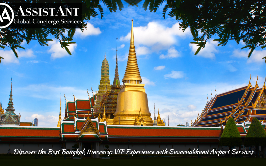 Discover the Best Bangkok Itinerary: VIP Experience with Suvarnabhumi Airport Services